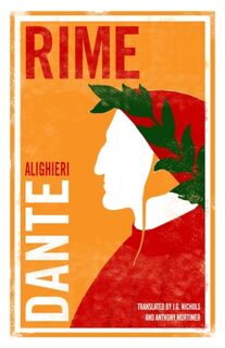 Rime: Dual Language and New Verse Translation - Dante Alighieri (ISBN 9781847494627)