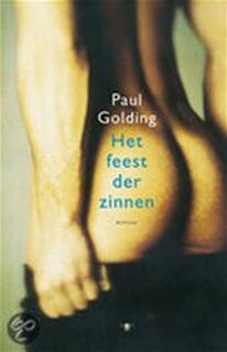 Het feest der zinnen - Paul Golding (ISBN 9789023419310)