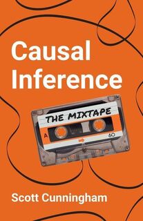 Causal Inference - Scott Cunningham (ISBN 9780300251685)
