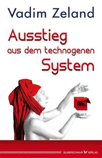 Ausstieg aus dem technogenen System - Zeland Vadim (ISBN 9783898454940)