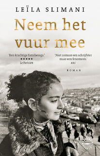 Neem het vuur mee - Leïla Slimani (ISBN 9789028453951)