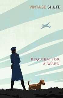 Requiem for a Wren - Nevil Shute (ISBN 9780099530237)