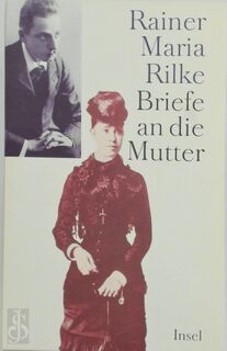 Briefe an die Mutter - Rainer Maria Rilke (ISBN 9783458173182)