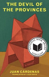 The Devil of the Provinces - Juan Cárdenas (ISBN 9781566896771)