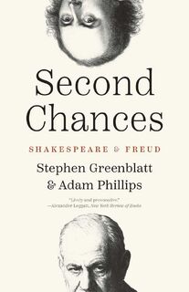Second Chances - Stephen Greenblatt, Adam Phillips (ISBN 9780300283334)