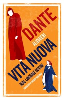 Vita Nuova: Dual Language - Dante Alighieri (ISBN 9781847496959)