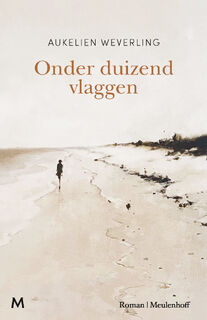 Onder duizend vlaggen - Aukelien Weverling (ISBN 9789029093699)