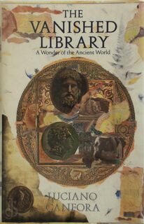 The Vanished Library - Luciano Canfora (ISBN 9780091740498)