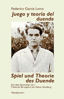 Spiel und Theorie des Duende - Federico Garcia Lorca (ISBN 9783884237038)