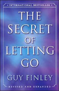 The Secret of Letting Go - Guy Finley (ISBN 9780738711980)