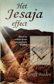 Het Jesaja-effect - G. Braden (ISBN 9789020282207)