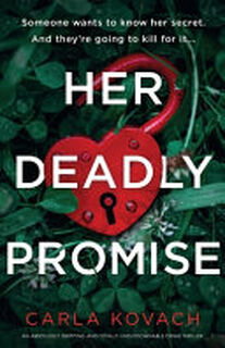 Her Deadly Promise - Carla Kovach (ISBN 9781803143613)