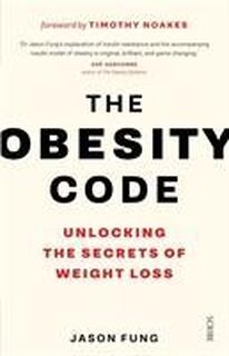 The Obesity Code - Dr Jason Fung (ISBN 9781925228793)