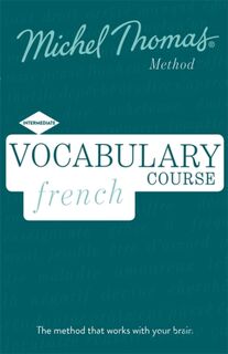 French Vocabulary Course (Learn French with the Michel Thomas Method) - Helene Bird, Michel Thomas (ISBN 9781473692732)
