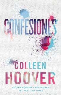 Confesiones, Spanish-Language Edition of Confess: Una Novela - Colleen Hoover (ISBN 9781668223918)