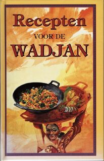 Recepten voor de wadjan - Désirée Villa Bahamón (ISBN 9789055132386)