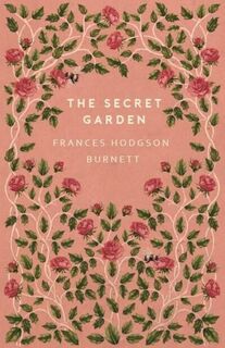  The Secret Garden - Frances Hodgson Burnett (ISBN 9781915396655)