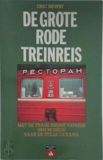 Grote rode treinreis - Eric Newby (ISBN 9789060454701)