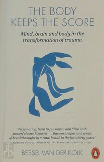 The Body Keeps the Score - Bessel van der Kolk (ISBN 9780141978611)