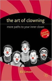 The Art of Clowning - E. (ISBN 9780230339095)