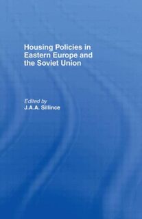 Housing Policies in Eastern Europe and the Soviet Union - J. A. A. Sillince (ISBN 9780415021340)