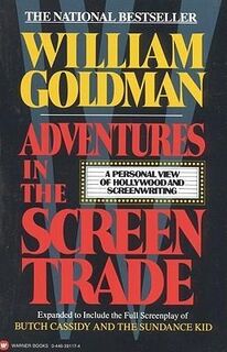 Adventures in the Screen Trade - William Goldman (ISBN 9780446391177)
