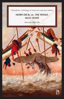 Moby-Dick; or, the Whale: Selections - Herman Melville (ISBN 9781554816323)