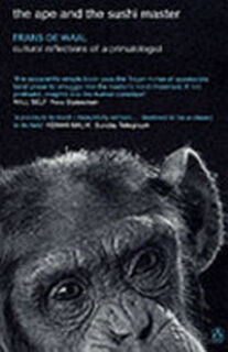 The Ape and the Sushi Master - Frans de Waal, Frans B. M. Waal (ISBN 9780141003900)