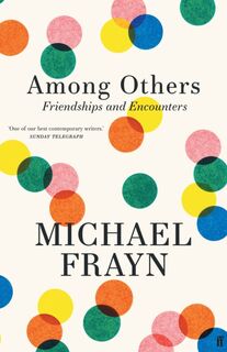 Among Others - Michael Frayn (ISBN 9780571378609)