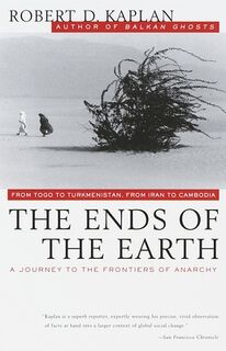 The Ends of the Earth - Robert D. Kaplan (ISBN 9780679751236)