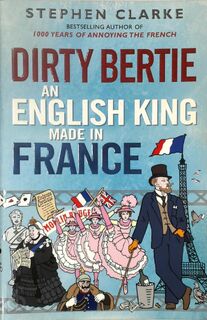 Dirty bertie - Stephen Clarke (ISBN 9781780890357)