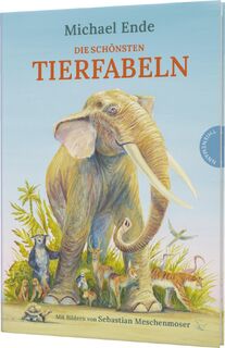 Die schönsten Tierfabeln - Michael Ende (ISBN 9783522185028)