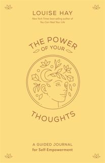 The Power of Your Thoughts - Louise Hay (ISBN 9781401972523)