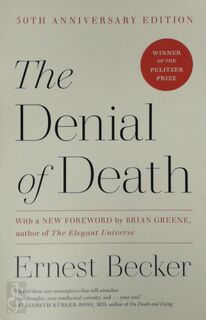The Denial of Death - Ernest Becker (ISBN 9780684832401)