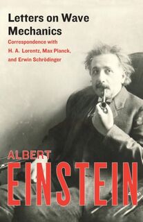 Letters on Wave Mechanics - Albert Einstein (ISBN 9781453204689)