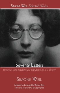Seventy Letters - Simone Weil (ISBN 9781498239202)