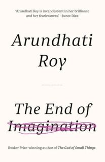 The End of Imagination - Arundhati Roy (ISBN 9781608466191)