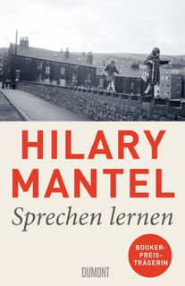 Sprechen lernen - Hilary Mantel (ISBN 9783832168162)