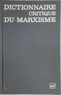 Dictionnaire critique du marxisme - Gérard Bensussan (ISBN 9782130387398)