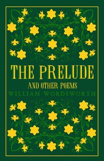 The Prelude and Other Poems - William Wordsworth (ISBN 9781847497505)