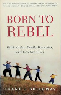 Born to Rebel - Frank J. Sulloway (ISBN 9780679758761)