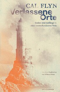 Verlassene Orte - Cal Flyn (ISBN 9783751840040)
