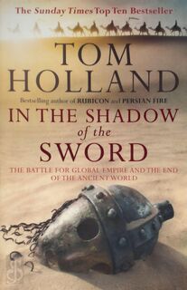 In the Shadow of the Sword - Tom Holland (ISBN 9781408700082)