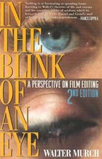 In the Blink of an Eye - Walter Murch (ISBN 9781879505629)
