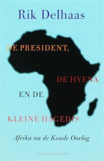 De President, De Hyena en de Kleine Hagedis - Unknown (ISBN 9789025428266)