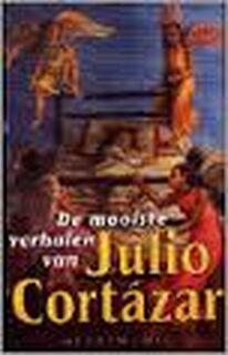 De mooiste verhalen van Julio Cortazar - Julio Cortazar (ISBN 9789029050999)