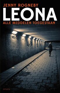 Alle middelen toegestaan - Jenny Rogneby (ISBN 9789044627930)