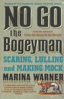 No Go the Bogeyman - Marina Warner (ISBN 9780099739814)
