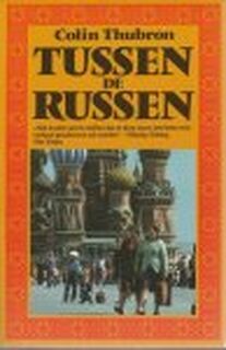 Tussen de Russen - Colin Thubron