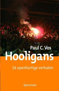 Hooligans: 16 openhartige verhalen - P.C. Vos (ISBN 9789027426635)